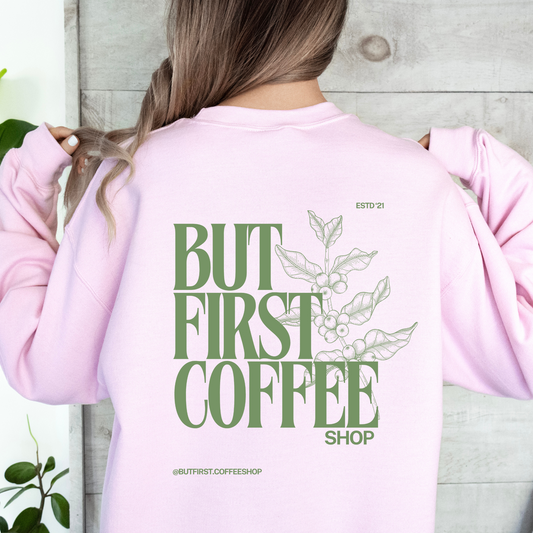 Official But First Coffee... Shop Crewneck II